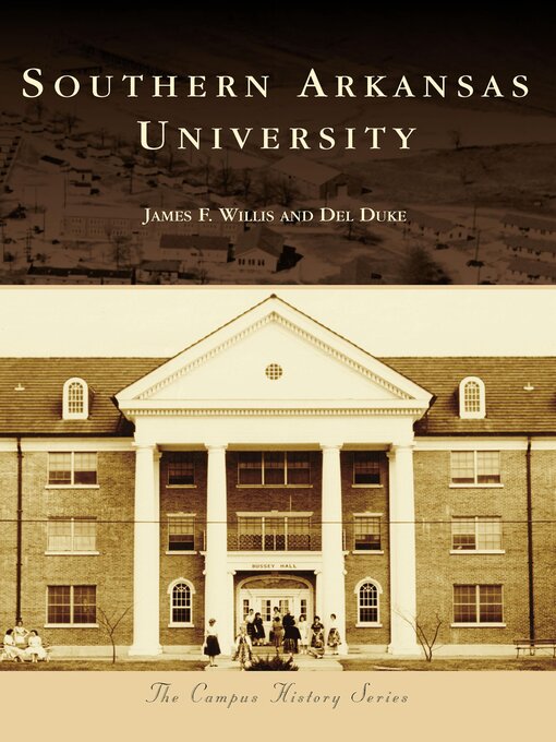 Title details for Southern Arkansas University by James F. Willis - Available